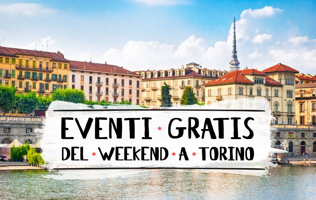 Eventi Gratis a Torino nel weekend dell’11 e 12 Luglio 2026