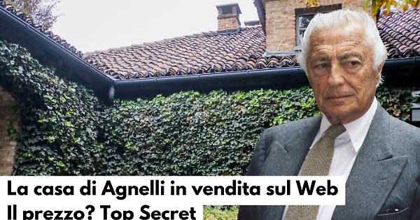 Villa Frescot in vendita: la casa di Agnelli finisce sul web. Il prezzo? Top Secret